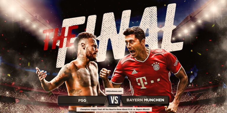 Champions League Last: All You Must Know About P.S.G. vs. Bayern Munich